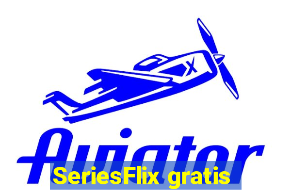 SeriesFlix gratis